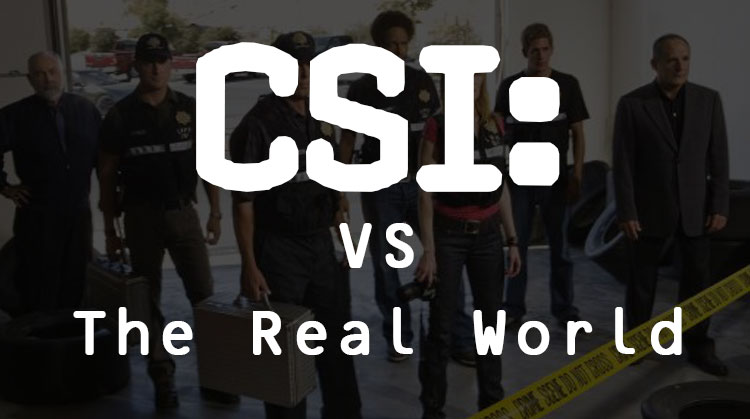 CSI vs the real world